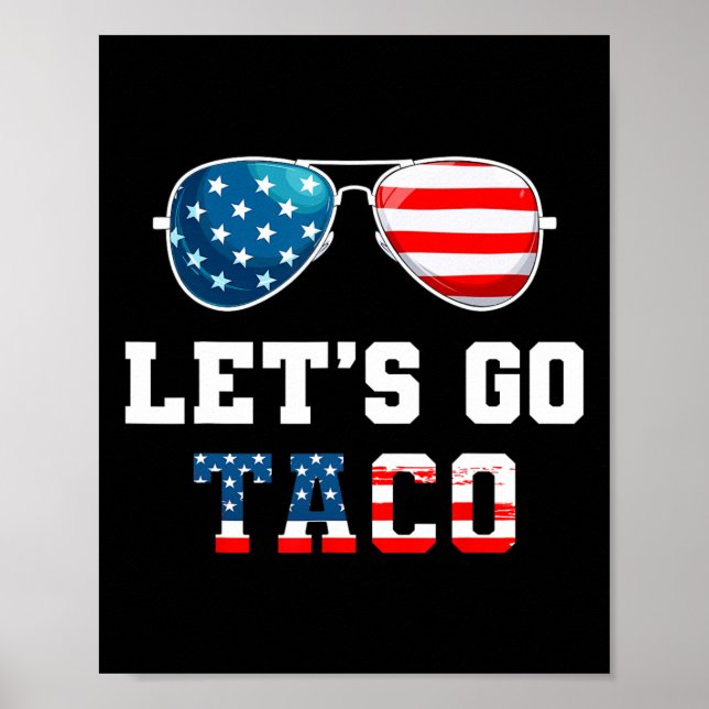 Let's Go Taco Funny 2025 Red White And Blue Sungle Poster (Front)