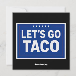Let's Go Taco Funny Design Bold Retro Political  Invitation