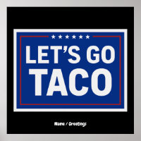 Let's Go Taco Funny Design Bold Retro Political
