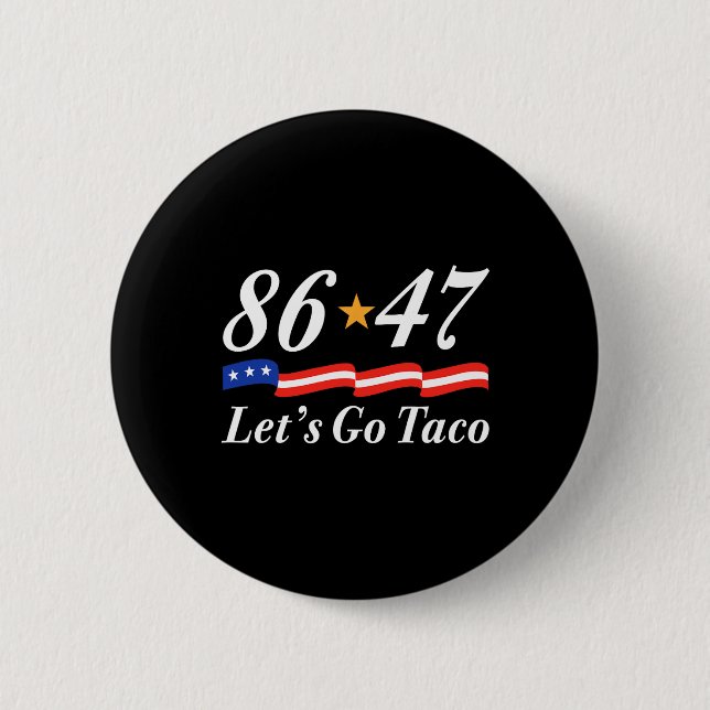 Let's Go Taco Funny Parody Meme 6  Button (Front)