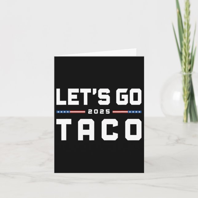 Let's Go Taco Funny Trump Always Chickens Out 20  Card (Front)