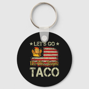 Let's Go Taco Funny Trump Always Chickens Out 23 Keychain
