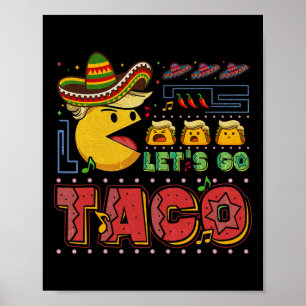 Let's Go Taco Funny Trump Always Chickens Out 27 Poster