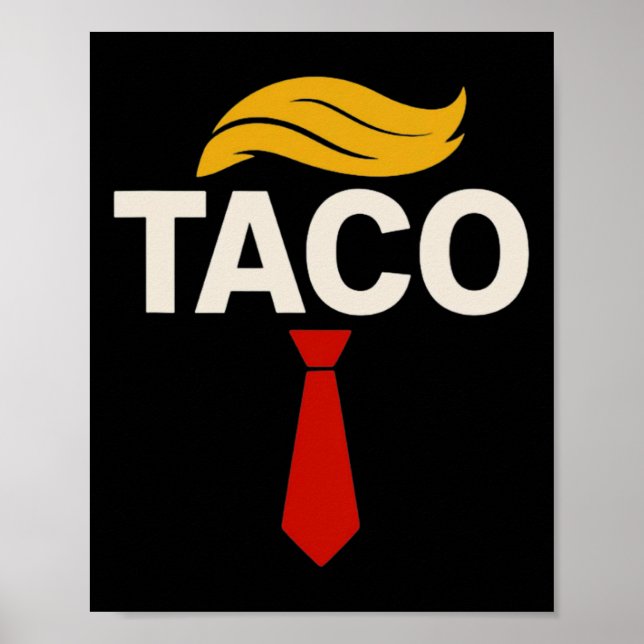 Let's Go Taco Funny Trump Always Chickens Out 29  Poster (Front)