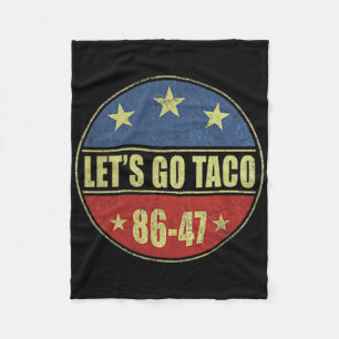Let's Go Taco Funny Trump Always Chickens Out 33 Fleece Blanket