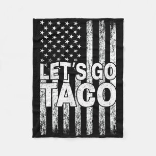 Let's Go Taco Funny Trump Always Chickens Out 40 Fleece Blanket