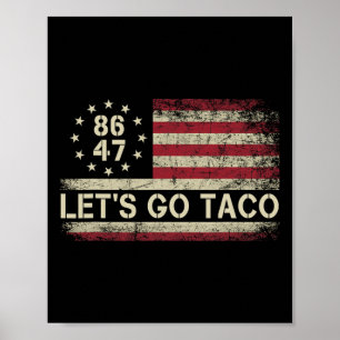 Let's Go Taco Funny Trump Always Chickens Out 70 Poster