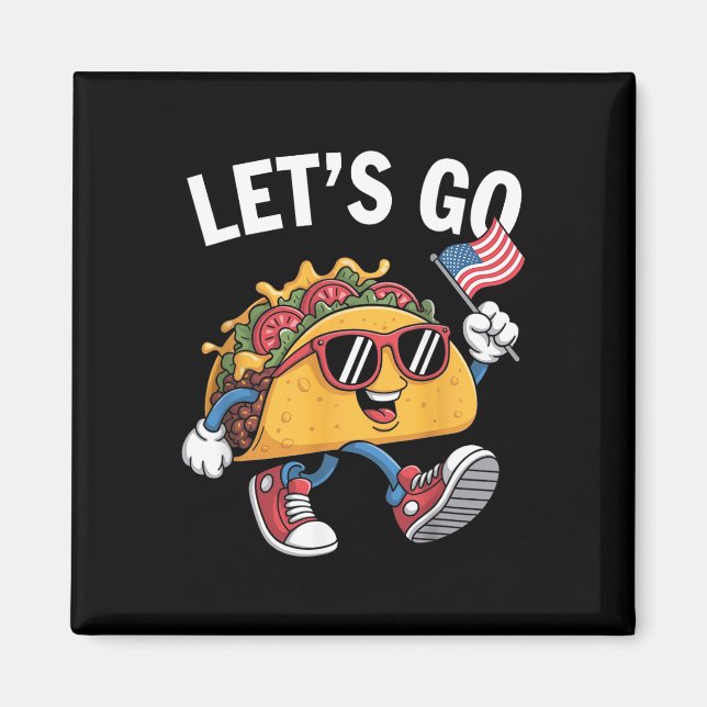 Let's Go Taco Funny Trump Always Chickens Out 9  Magnet (Front)