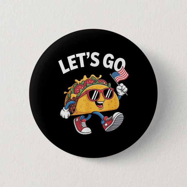Lets Go Taco Funny Trump Chicken  Button (Front)