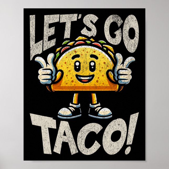 Let's Go Taco Mascot - Funny Patriotic Taco Tariff Poster (Front)
