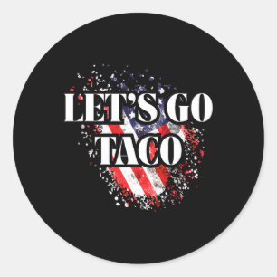 Let's Go Taco Political Style Red White Blue Trade Classic Round Sticker