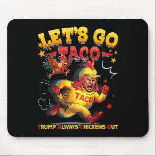 Let's Go Taco Shirt Let's Go Taco 26  Mouse Pad