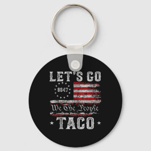 Lets Go Taco Shirt Lets Go Taco Tank Top Keychain