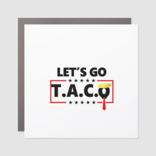 Let's Go TACO Trump 4th Of July Taco Lovers Car Magnet