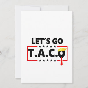 Let's Go TACO Trump 4th Of July Taco Lovers Invitation