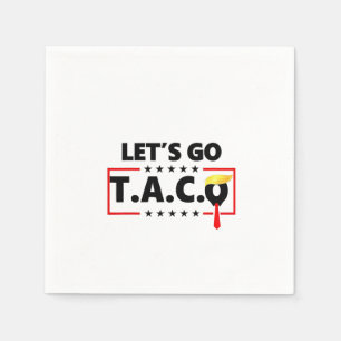 Let's Go TACO Trump  4th Of July Taco Lovers Napkins
