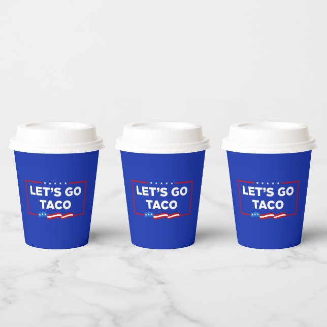Let's Go Taco Trump Always Chickens Out Funny Paper Cups (Multi)