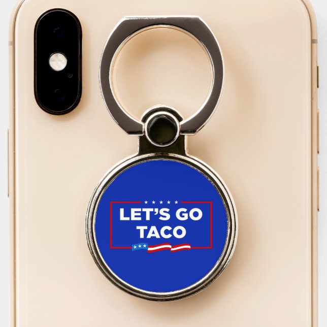 Let's Go Taco Trump Always Chickens Out Funny Phone Ring Stand (Close Up)