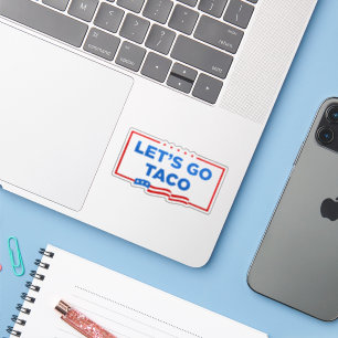 Let's Go Taco Trump Always Chickens Out Funny Sticker