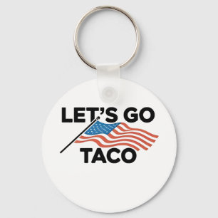 Let's Go TACO Trump Always Chickens Out Keychain