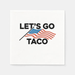Let's Go TACO Trump Always Chickens Out Napkins