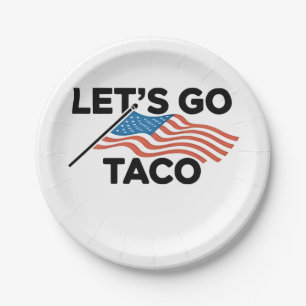 Let's Go TACO Trump Always Chickens Out  Paper Plates