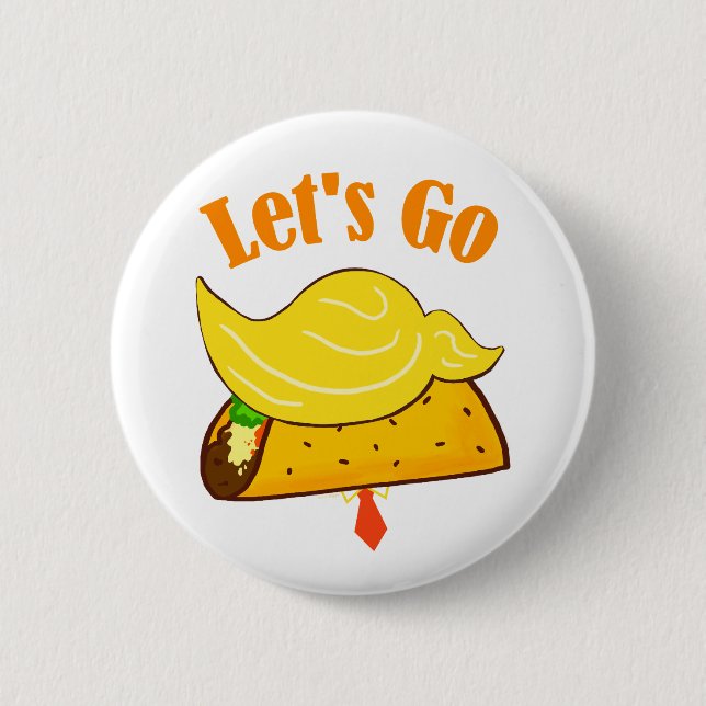 Let's Go TACO Trump Button (Front)