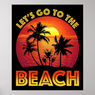 Let's Go To The Beach Poster