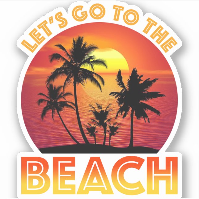 Let's Go To The Beach Sticker (Front)