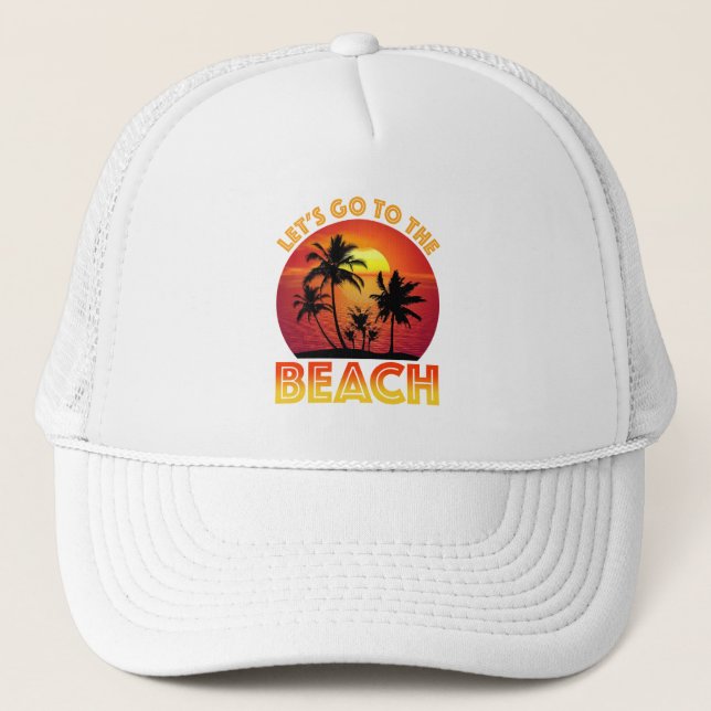 Let's Go To The Beach Trucker Hat (Front)
