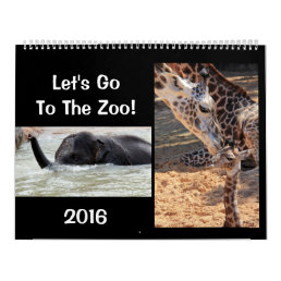 Lets Go To The Zoo! Fun Animal Calendar