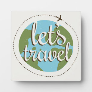 Lets Go Travel Plaque