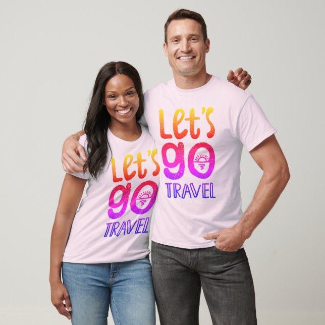 Let's Go Travel T-Shirt (Unisex)