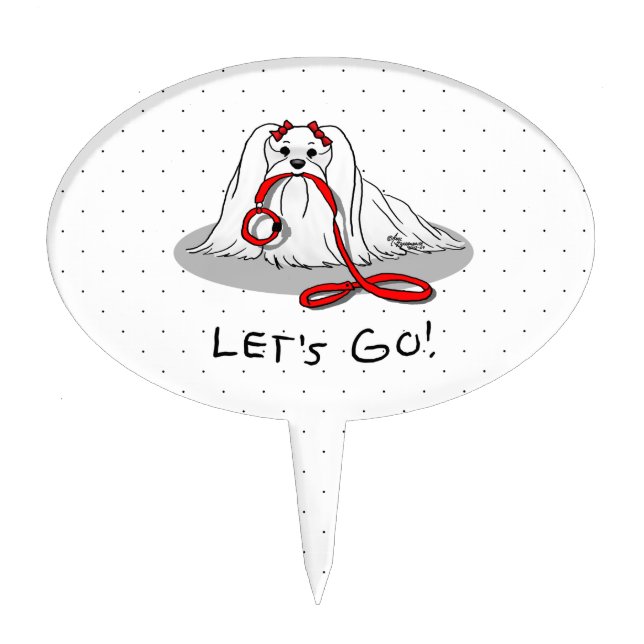 Let's Go! (walk) Maltese Dog with Red Leash Cute F Cake Topper (Front)