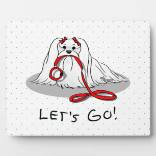 Let's Go! (walk) Maltese Dog with Red Leash Cute F Plaque