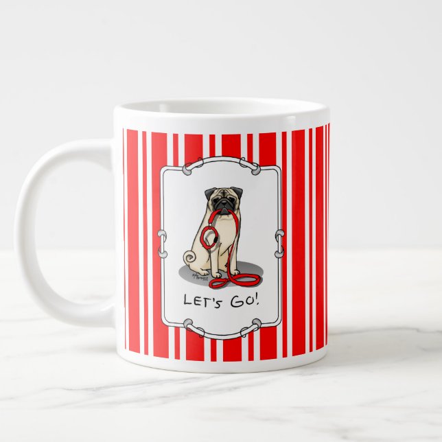 Let's Go! (walk) Pug Dog (light fawn) Leash Cute Giant Coffee Mug (Left)