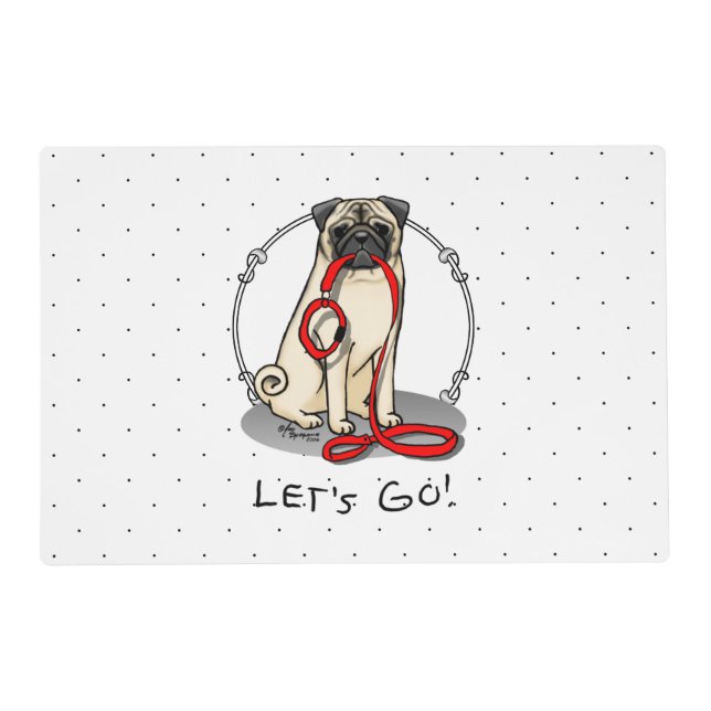 Let's Go! (walk) Pug Dog (light fawn) Leash Cute Placemat (Front)