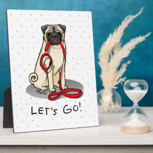 Let's Go! (walk) Pug Dog (light fawn) Leash Cute Plaque