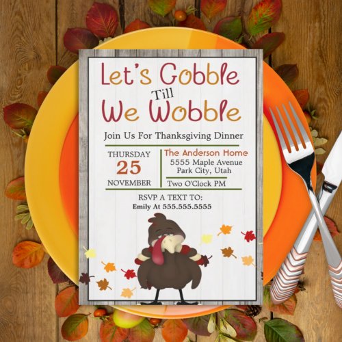 Lets Gobble Till We Wobble Thanksgiving  Invitation