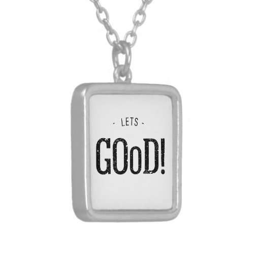 Lets Good Silver Plated Necklace