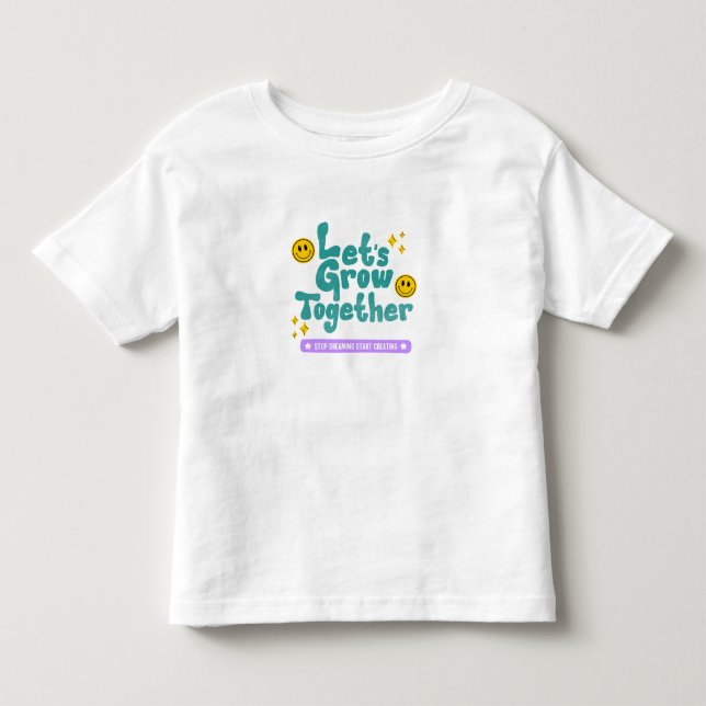 Let's Grow Together Baby T-shirt  (Front)