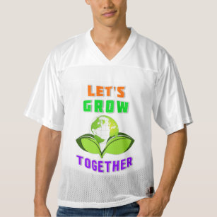 Lets Grow Together Save World Mother Earth Day Men's Football Jersey