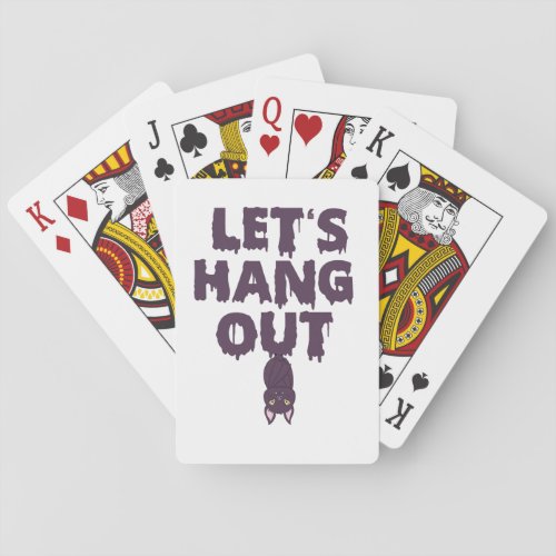 Lets Hang Out Funny Spooky Halloween Bat Gift  Poker Cards