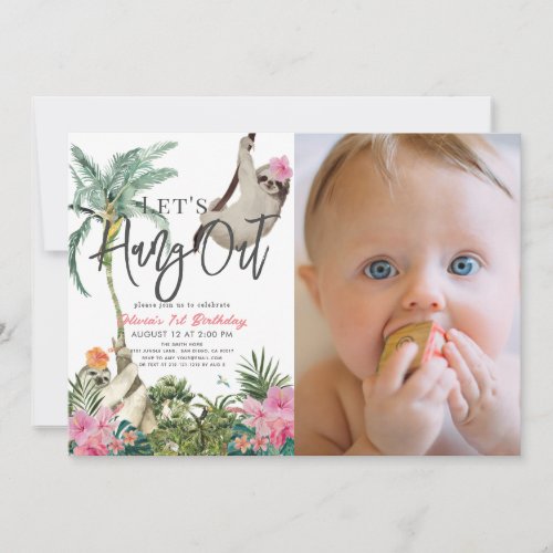 Lets Hang Out Sloth Girl 1st Birthday Photo Invitation