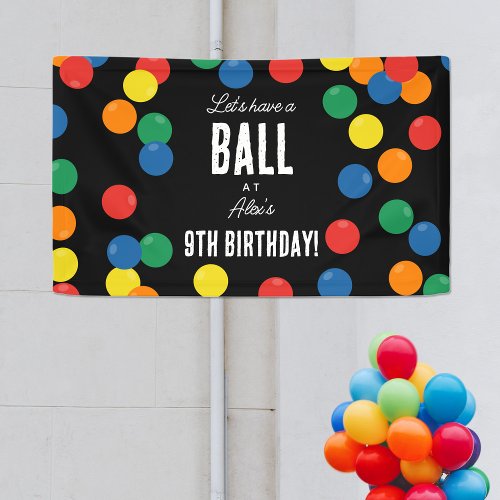 Lets Have a Ball Colorful Ball Birthday Party Banner