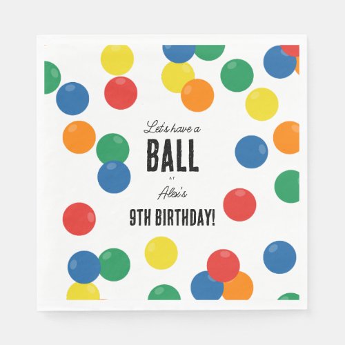 Lets Have a Ball Colorful Ball Birthday Party Napkins