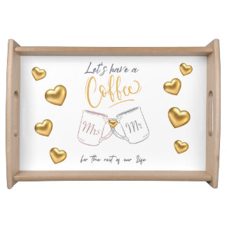 lets have a coffee serving tray