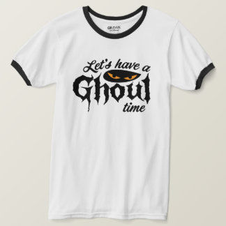 Let's Have a Ghoul Time - Halloween T-Shirt