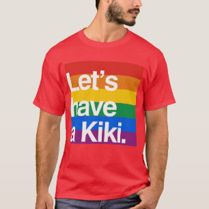 Let's have a kiki-.png T-Shirt