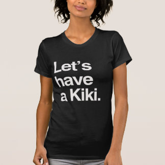 Let's have a kiki-.png T-Shirt